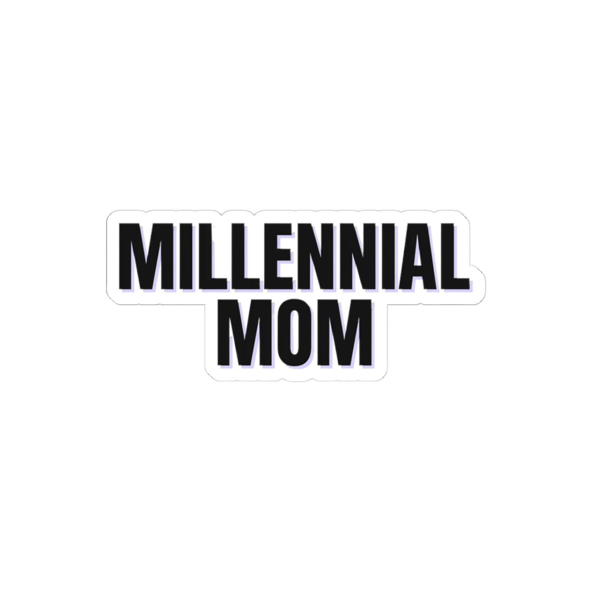 Millennial Mom Kiss-Cut Sticker — Retro Bold Text Laptop Decal for Moms
